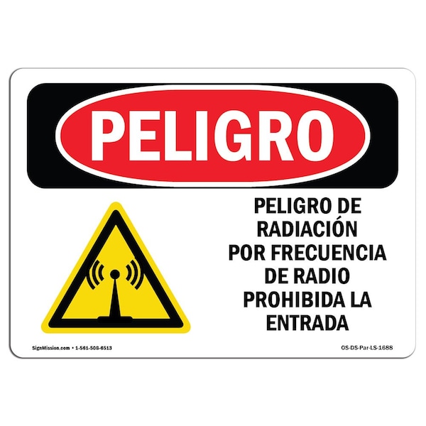 OSHA, Radio Frequency Radiation Hazard Spanish, 18in X 12in Rigid Plastic, OS-DS-P-1218-LS-1688